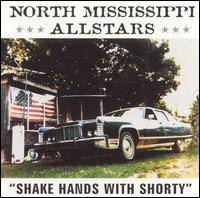 North Mississippi Allstars : Shake Hands with Shorty